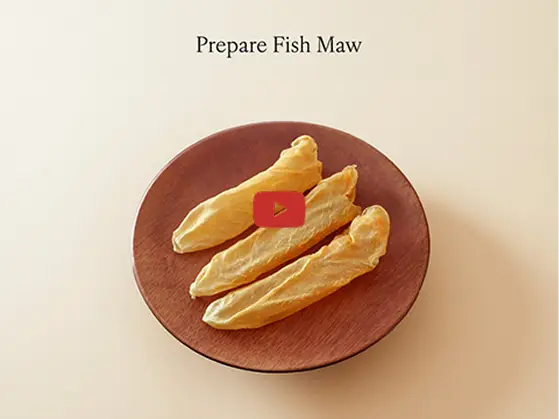 Prepare Fish Maw
